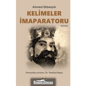 Kelimeler İmparatoru - Ahmed Ekberpur