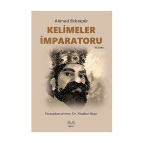 Kelimeler İmparatoru - Ahmed Ekberpur