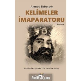 Kelimeler İmparatoru - Ahmed Ekberpur
