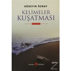 KELIMELER KUŞATMASI - HÜSEYİN ÖZBAY