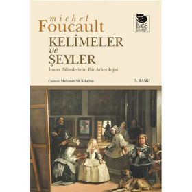 KELIMELER VE ŞEYLER - MICHEL FOUCAULT