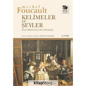 KELIMELER VE ŞEYLER - MICHEL FOUCAULT