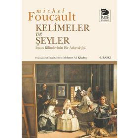 KELIMELER VE ŞEYLER - MICHEL FOUCAULT