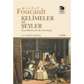 KELIMELER VE ŞEYLER - MICHEL FOUCAULT