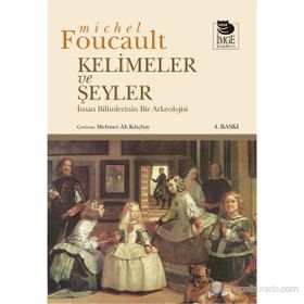 KELIMELER VE ŞEYLER - MICHEL FOUCAULT