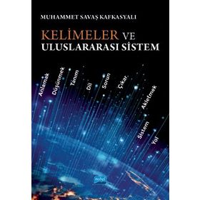Kelimeler ve Uluslararası Sistem - Nobel Yayınevi