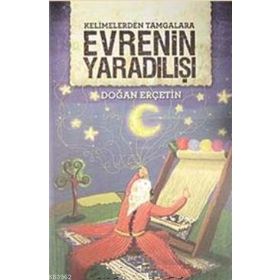 KELIMELERDEN TAMGALARA EVRENIN YARADILIŞI - DOĞAN ERÇETİN