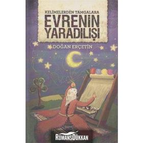 KELIMELERDEN TAMGALARA EVRENIN YARADILIŞI - DOĞAN ERÇETİN
