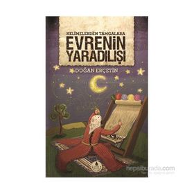 KELIMELERDEN TAMGALARA EVRENIN YARADILIŞI - DOĞAN ERÇETİN