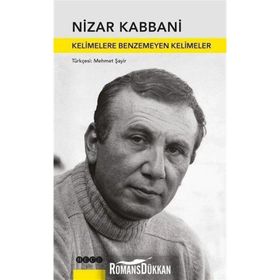 Kelimelere Benzemeyen Kelimeler - Nizar Kabbani