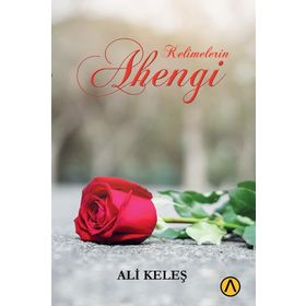Kelimelerin Ahengi - Ali Keleş