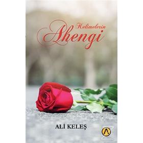 Kelimelerin Ahengi - Ali Keleş