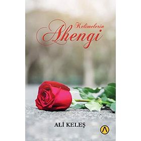 Kelimelerin Ahengi - Ali Keleş