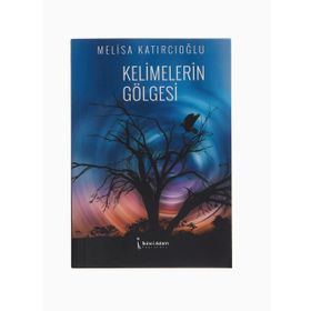 Kelimelerin Gölgesi - Melisa Katırcıoğlu