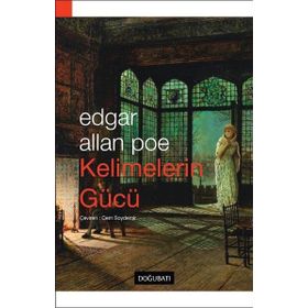 Kelimelerin Gücü - Edgar Allan Poe