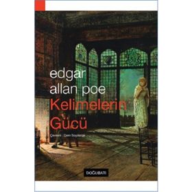 Kelimelerin Gücü - Edgar Allan Poe