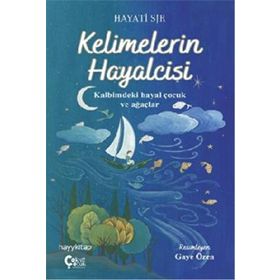 Kelimelerin Hayalcisi - Hayati Şir