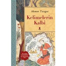 Kelimelerin Kalbi - Ahmet Turgut