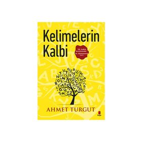 Kelimelerin Kalbi - Ahmet Turgut