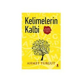 Kelimelerin Kalbi - Ahmet Turgut