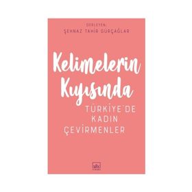 Kelimelerin Kıyısında - Türkiye de Kadın Çevirmenler - Kollektif