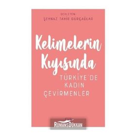 Kelimelerin Kıyısında - Türkiye de Kadın Çevirmenler - Kollektif