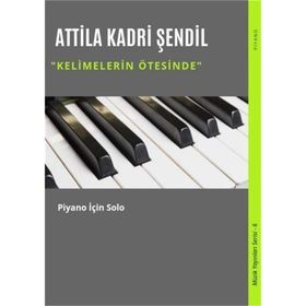 Kelimelerin Ötesinde - Attila Kadri Şendil