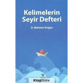 Kelimelerin Seyir Defteri - D. Mehmet Doğan