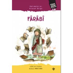 Kelimelerini Arayan Bilge Farabi Türk İslam Büyükleri 18 Türkiye Diyanet Vakfı Yayınları