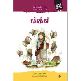 Kelimelerini Arayan Bilge Farabi Türk İslam Büyükleri 18 Türkiye Diyanet Vakfı Yayınları