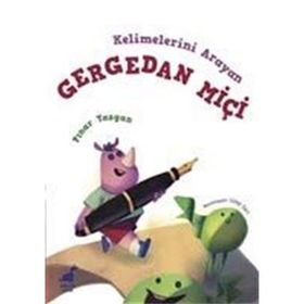 Kelimelerini Arayan Gergedan Miçi - Pınar Yazgan