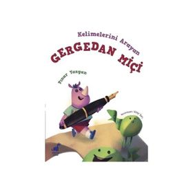 Kelimelerini Arayan Gergedan Miçi - Pınar Yazgan