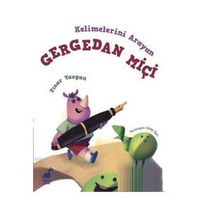 Kelimelerini Arayan Gergedan Miçi - Pınar Yazgan