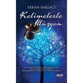 Kelimelerle İllüzyon - Erkan Baklacı