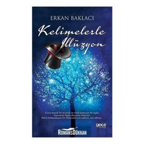 Kelimelerle İllüzyon - Erkan Baklacı