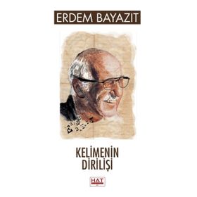 Kelimenin Dirilişi - Erdem Bayazıt