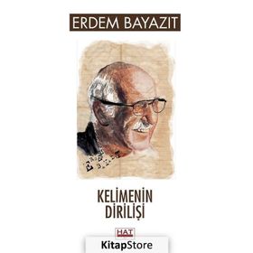 Kelimenin Dirilişi - Erdem Bayazıt