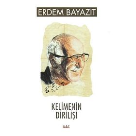 Kelimenin Dirilişi - Erdem Beyazıt