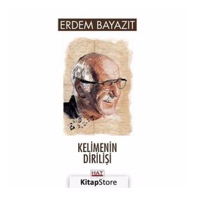 Kelimenin Dirilişi - Erdem Beyazıt