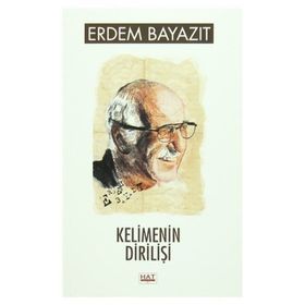 Kelimenin Dirilişi - Erdem Beyazıt