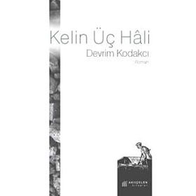 Kelin Üç Hali - Devrim Kodakcı