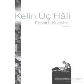 Kelin Üç Hali - Devrim Kodakcı