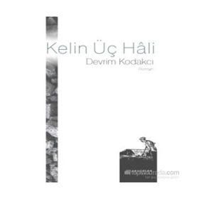 Kelin Üç Hali - Devrim Kodakcı