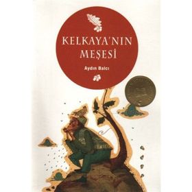 KELKAYA'NIN MEŞESİ - AYDIN BALCI
