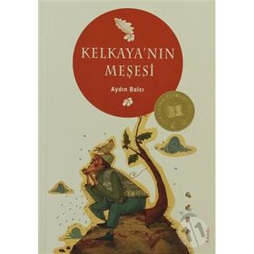 KELKAYA'NIN MEŞESİ - AYDIN BALCI