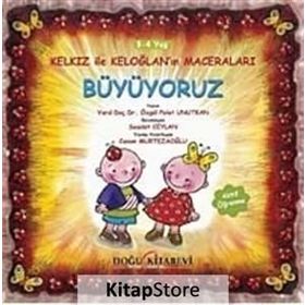 Kelkız ile Keloğlan’ın Maceraları - Büyüyoruz - Özgül Polat Unutkan