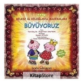Kelkız ile Keloğlan’ın Maceraları - Büyüyoruz - Özgül Polat Unutkan