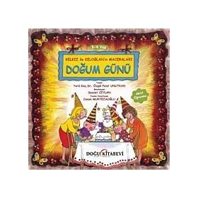 Kelkız ile Keloğlan’ın Maceraları - Doğum Günü - Özgül Polat Unutkan