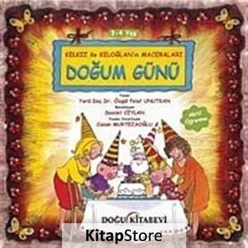 Kelkız ile Keloğlan’ın Maceraları - Doğum Günü - Özgül Polat Unutkan