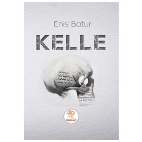 Kelle - Enis Batur